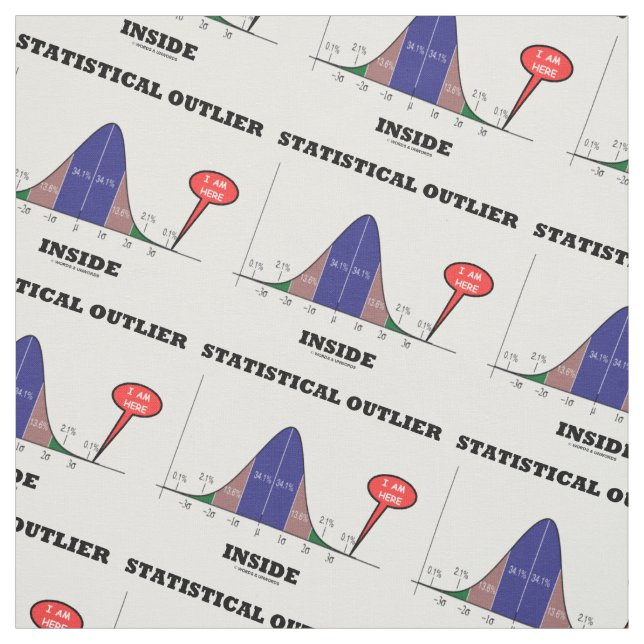 Statistical Outlier Inside (Bell Curve Humour) Fabric (Swatch)
