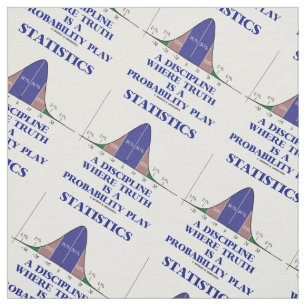 Statistics A Discipline Where Truth Is Probability Fabric