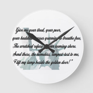 Statue of Liberty - Give me your tired... Round Clock