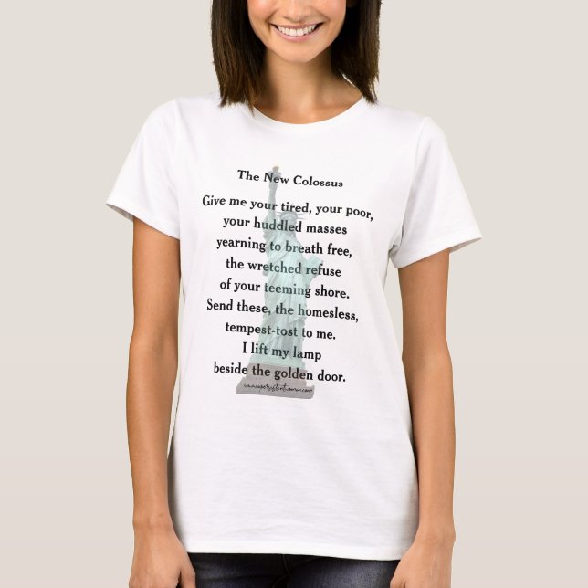 Statue of Liberty | Give me your tired, your poor T-Shirt (Front)