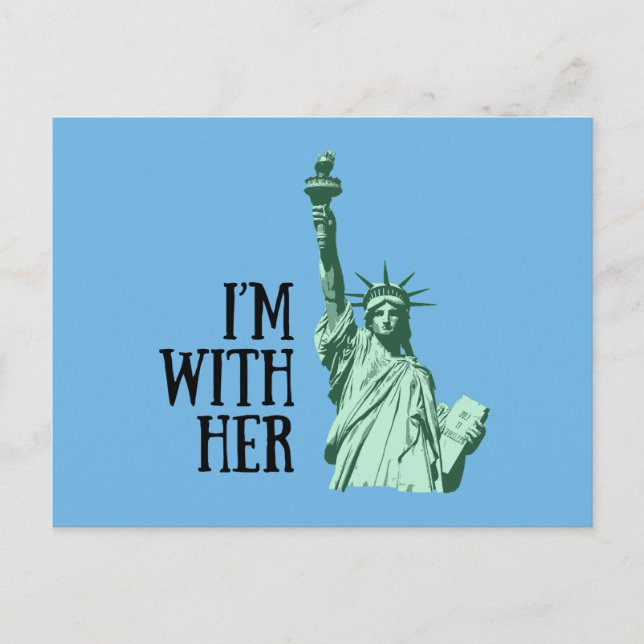 Statue of Liberty: I'm With Her Postcard (Front)