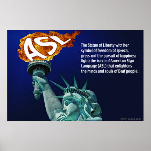 Statue of Liberty Lights Her Torch for ASL 24"x16" Poster