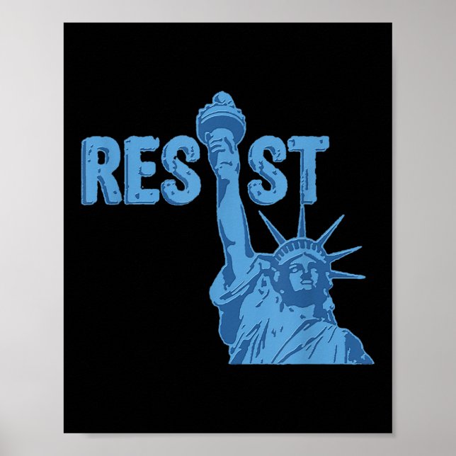 Statue Of Liberty Resist Graphic #resist Anti Poster (Front)