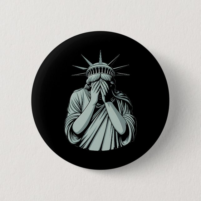 Statue Of Liberty Sad America  2 Inch Round Button (Front)