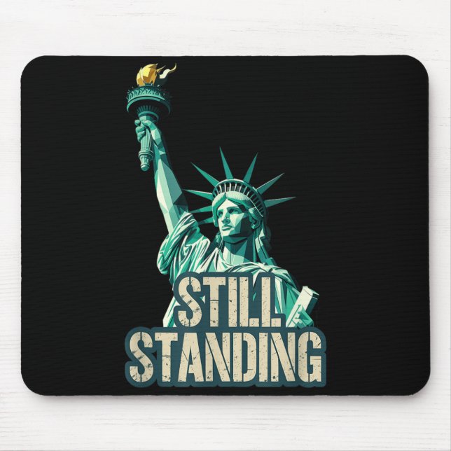 Statue of Liberty Still Standing USA Pride Mouse Pad (Front)