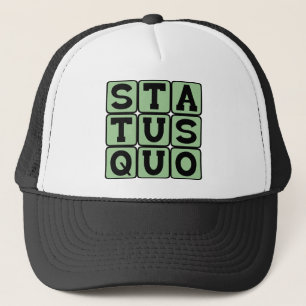 Status Quo, Same As Always Trucker Hat