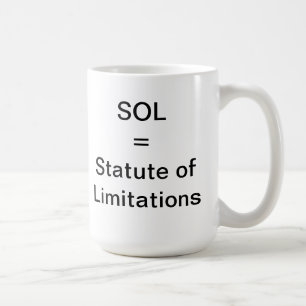 Statute of Limitations Coffee Mug