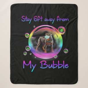 Stay 6ft Away From My Bubble Rottweiler Dog Gift Sherpa Blanket