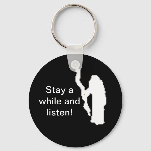 Stay a while and listen! - Keychain (Front)