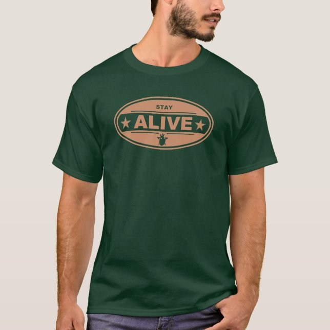 STAY ALIVE Tee B (Front)