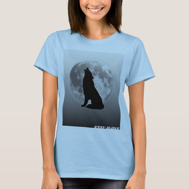 STAY ALONE T-Shirt (Front)