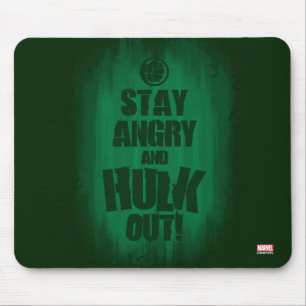 Stay Angry And Hulk Out Mouse Pad