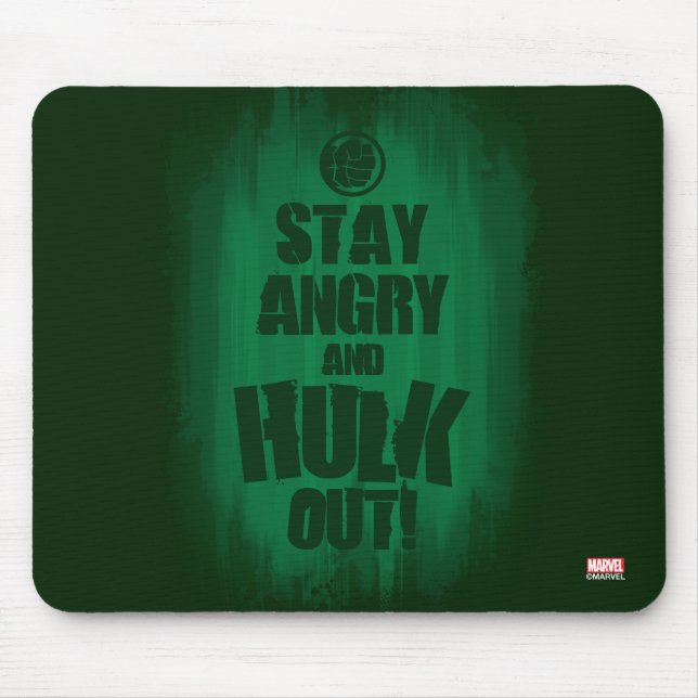 Stay Angry And Hulk Out Mouse Pad (Front)