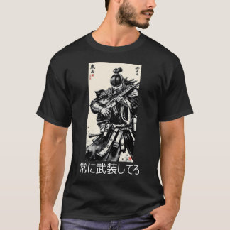 Stay Armed at All Times T-Shirt