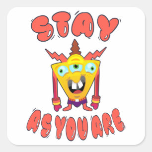 Stay as you are square sticker