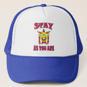 Stay as you are trucker hat