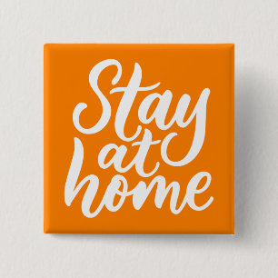 Stay At Home 2 Inch Square Button