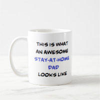 stay at home dad, awesome