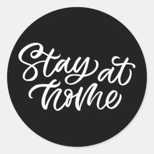 Stay At Home Fancy Font Classic Round Sticker