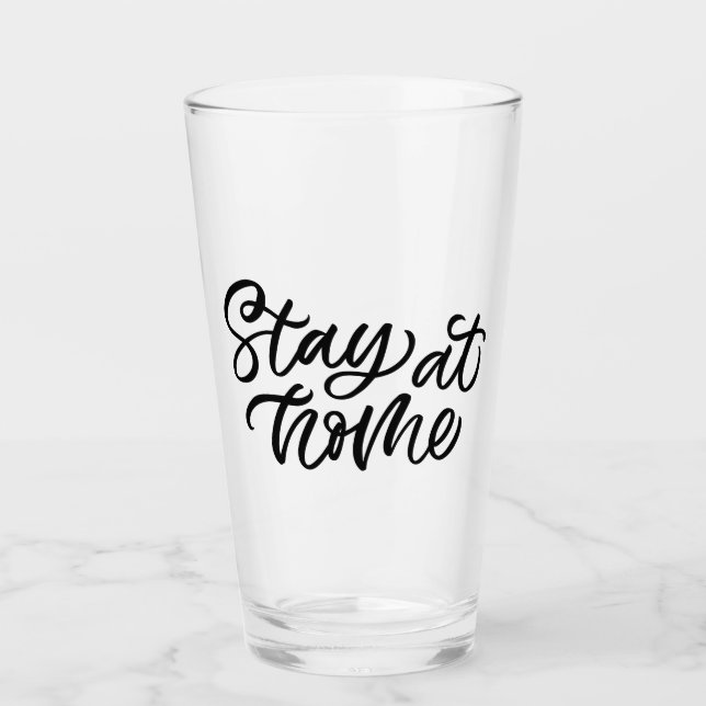 Stay At Home | Fancy Font Glass (Front)