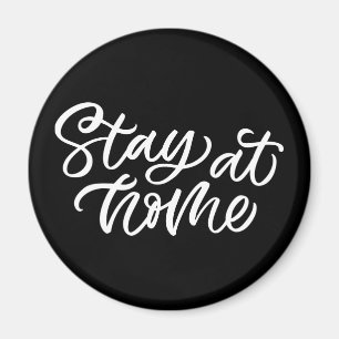 Stay At Home   Fancy Font Magnet