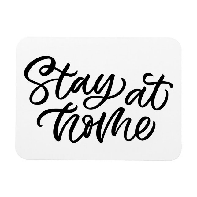 Stay At Home | Fancy Font Magnet (Horizontal)
