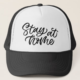 Stay At Home Fancy Font Trucker Hat