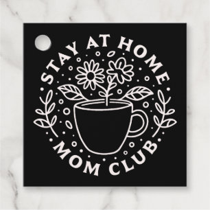 Stay at home mom club SAHM squad Favour Tags