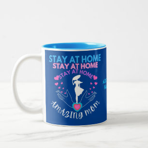 Stay At Home Mom Mother Wife Blue Modern Chic Two-Tone Coffee Mug
