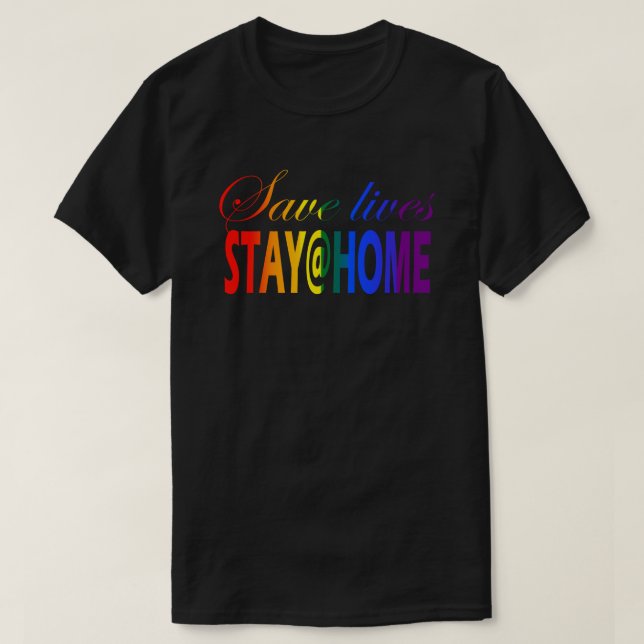 Stay at home Social Distancing Rainbow Text Pride T-Shirt (Design Front)