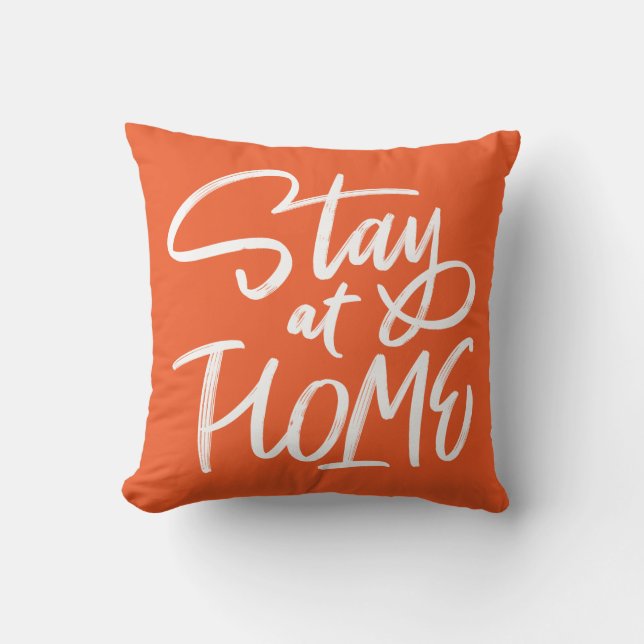 Stay at Home Throw Pillow (Front)