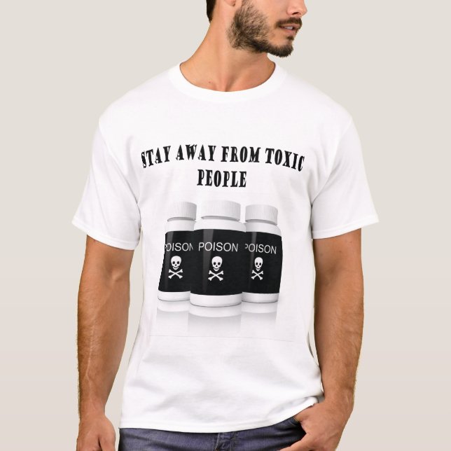 stay away from toxic people T-Shirt (Front)