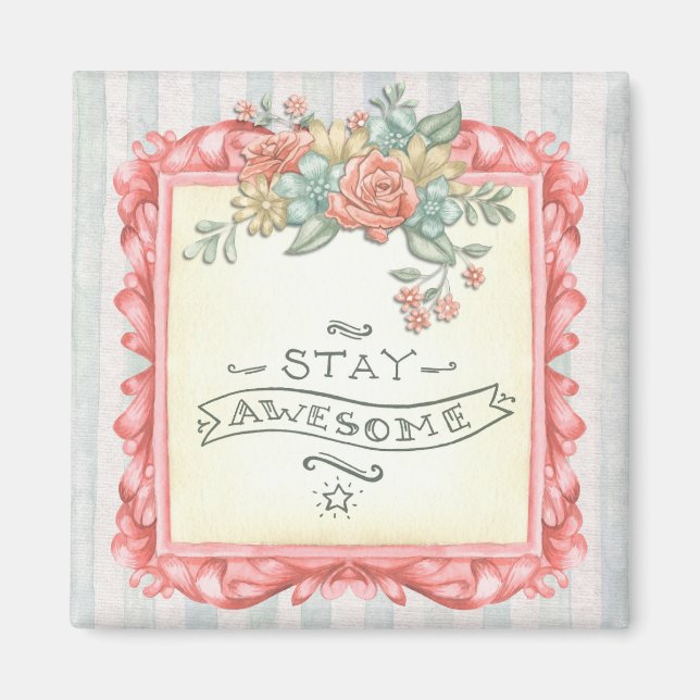 Stay Awesome Quote Magnet (Front)