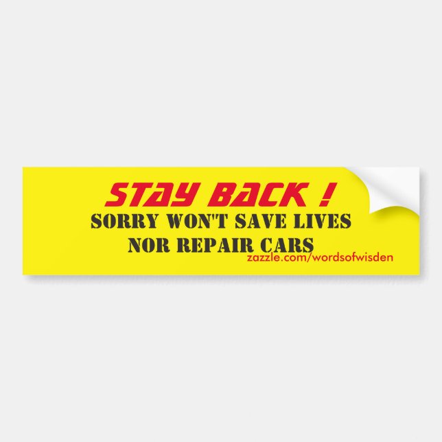 Stay back bumper sticker (Front)