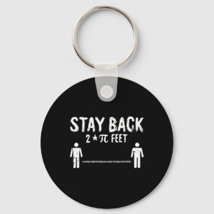 Stay Back Pi-day Funny 3.14 Math Symbols Quarantin Keychain