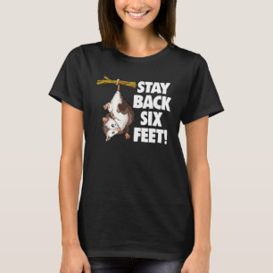 Stay Back Six Feet Women Possum T-Shirt