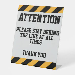 Stay Behind The Line Pedestal Sign