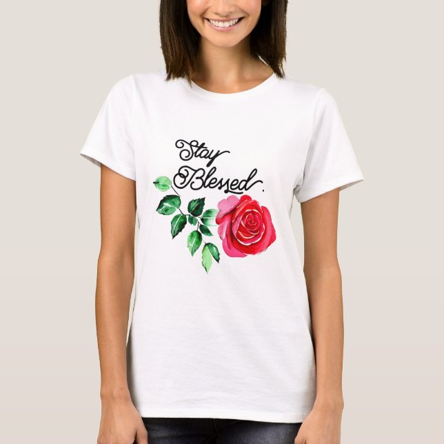 Stay blessed T-Shirt (Front)