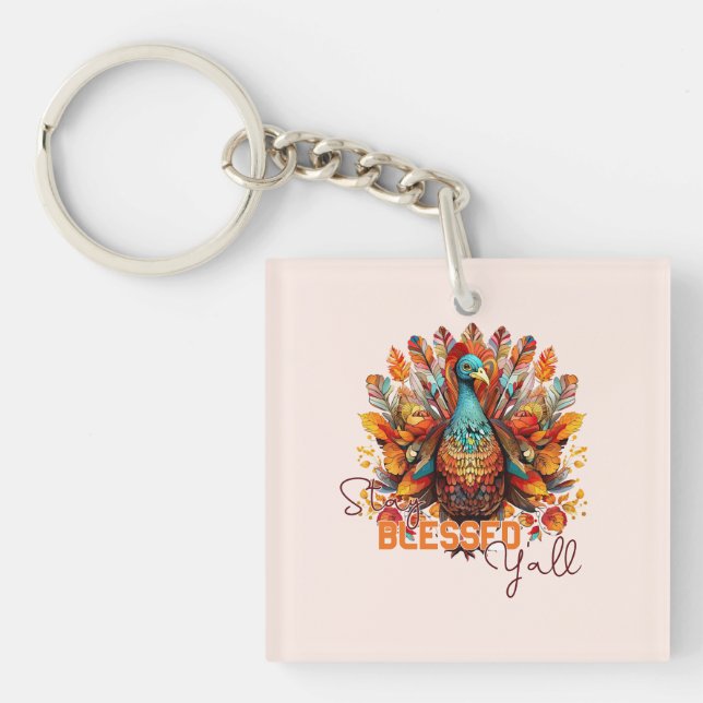 Stay Blessed Y'all with Colourful Turkey  Keychain (Front)