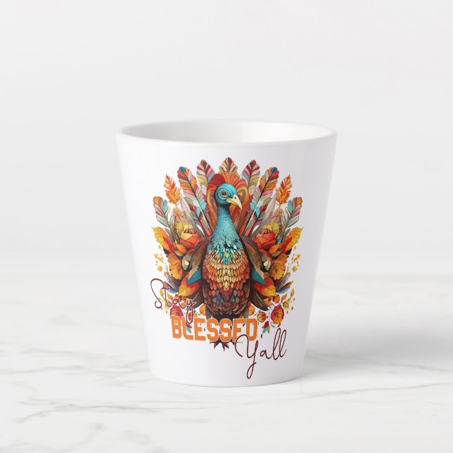 Stay Blessed Y'all with Colourful Turkey  Latte Mug (Front)