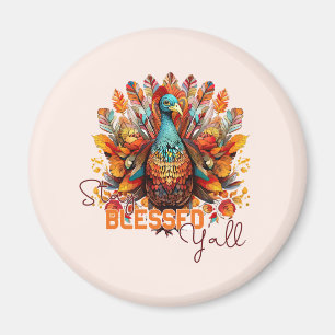 Stay Blessed Y'all with Colourful Turkey  Magnet