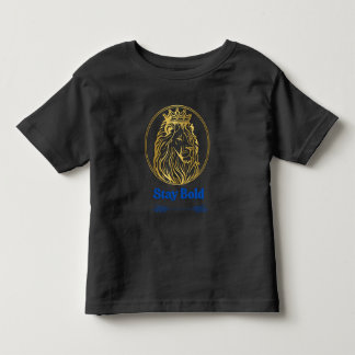 Stay Bold – Royal Lion King Design | Symbol of Str Toddler T-shirt
