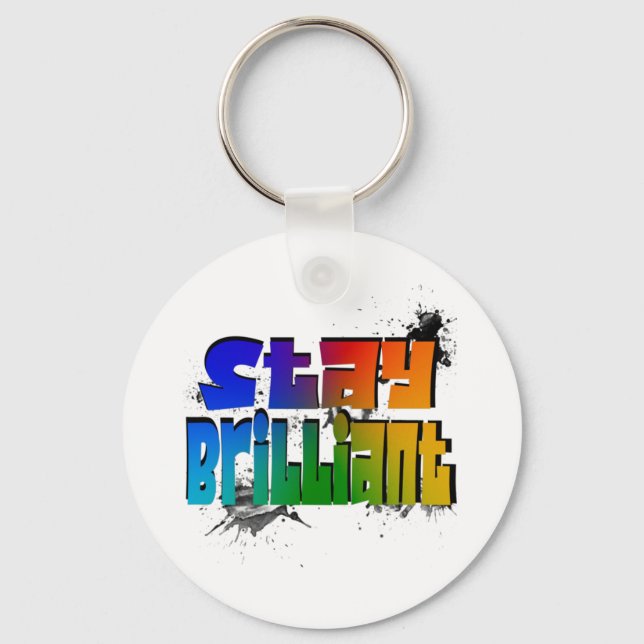 Stay Brilliant Keychain (Front)