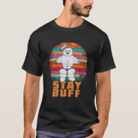 Stay Buff - Funny muscle man