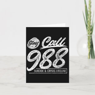 Stay Call 9 8 8 Suicide And Crisis Lifeline  Card