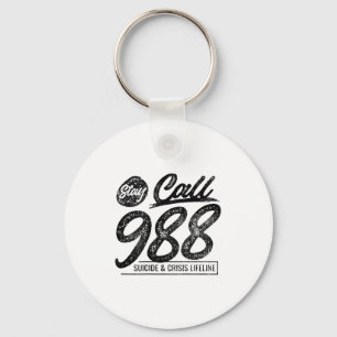 Stay Call 9 8 8 Suicide And Crisis Lifeline (on Ba Keychain