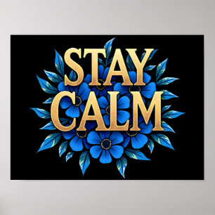 Stay Calm Floral Art Print
