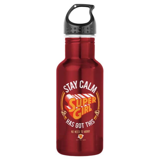 Stay Calm Supergirl Has Got This 532 Ml Water Bottle (Front)