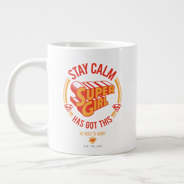 Stay Calm Supergirl Has Got This Large Coffee Mug (Left)