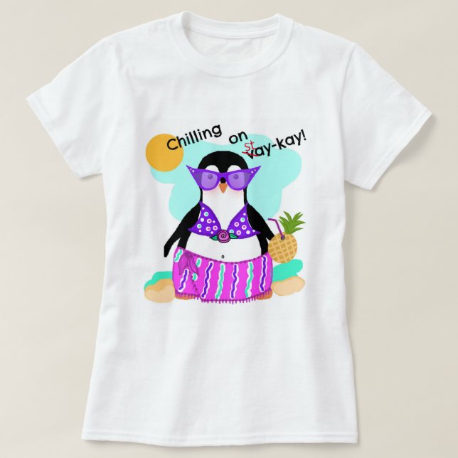 Stay-cation (vacation) Penguin T-SHIRT (Design Front)